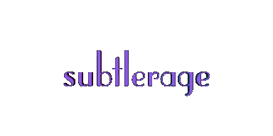 subtlerage